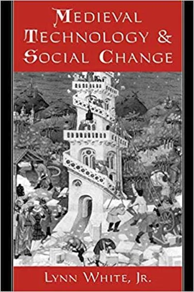 Medieval Technology and Social Change Book Cover — Recommendations