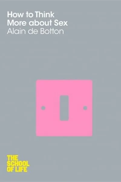 How to Think More About Sex Book Cover — Recommendations