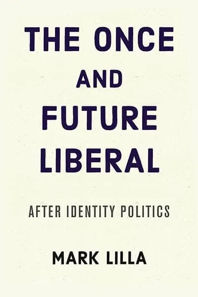 The Once and Future Liberal Book Cover — Recommendations