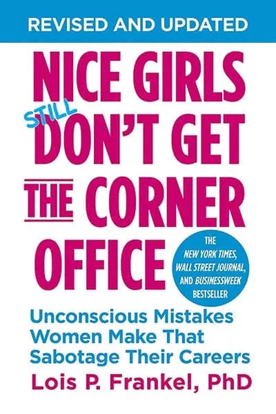Nice Girls Don't Get the Corner Office