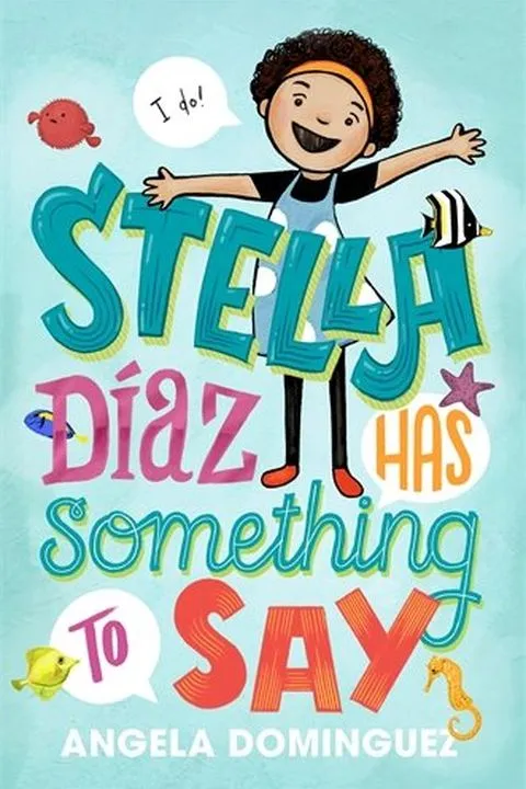 Stella Díaz Has Something to Say Book Cover — Recommendations