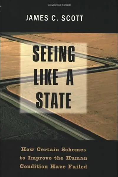 Seeing Like a State Book Cover — Recommendations