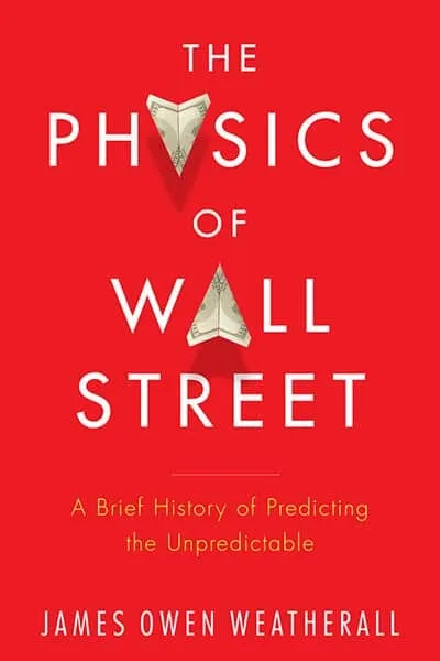 The Physics of Wall Street Book Cover - Recommendations