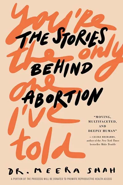 You're the Only One I've Told: The Stories Behind Abortion Book Cover — Recommendations