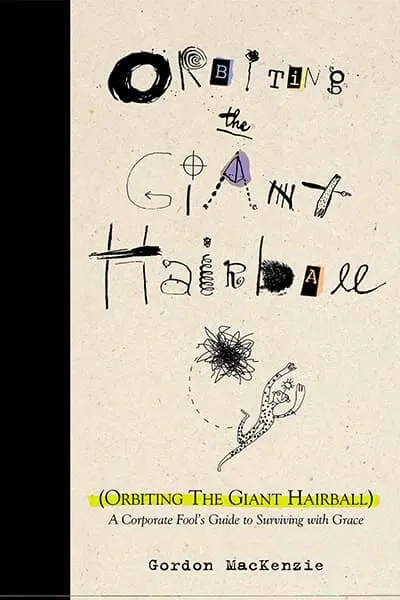 Orbiting the Giant Hairball Book Cover - Recommendations