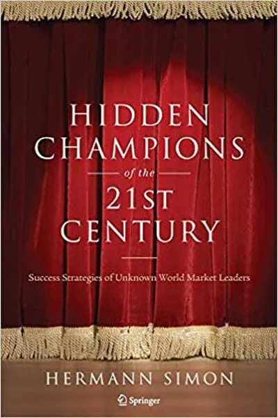 Hidden Champions of the Twenty-First Century Book Cover - Recommendations