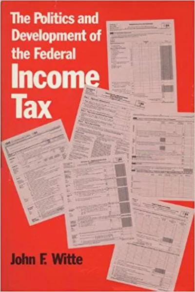 The Politics and Development of the Federal Income Tax Book Cover — Recommendations