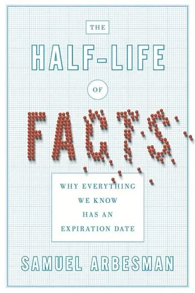 The Half-Life of Facts Book Cover - Recommendations