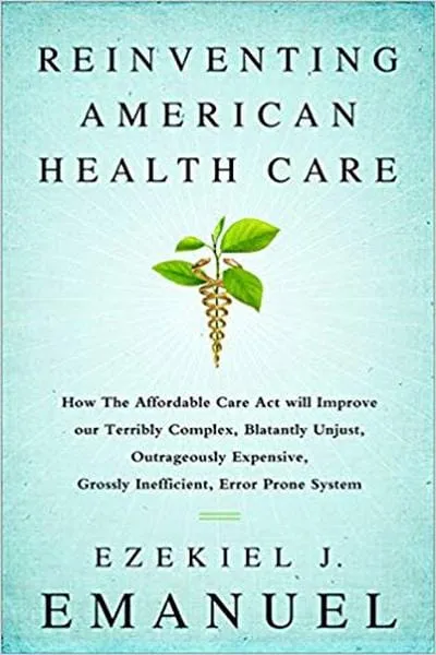 Reinventing American Health Care Book Cover - Recommendations