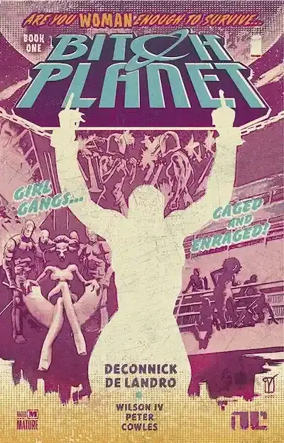 Bitch Planet Volume 1: Extraordinary Machine Book Cover — Recommendations