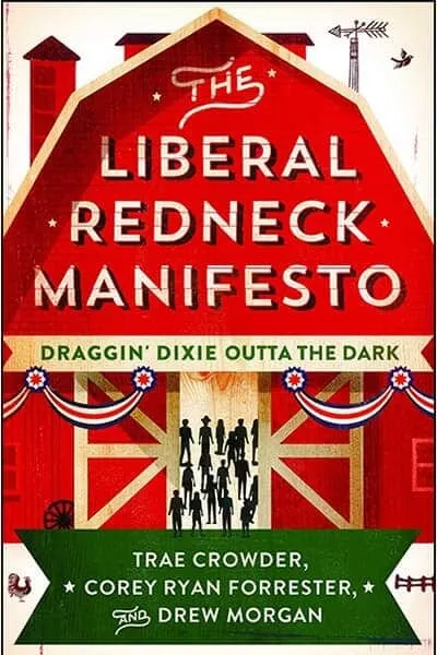The Liberal Redneck Manifesto Book Cover - Recommendations
