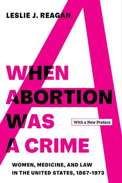 When Abortion Was a Crime Book Cover — Recommendations