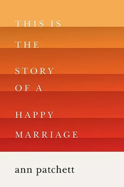 This Is the Story of a Happy Marriage Book Cover — Recommendations