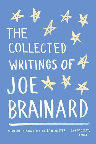 The Collected Writings of Joe Brainard Book Cover — Recommendations