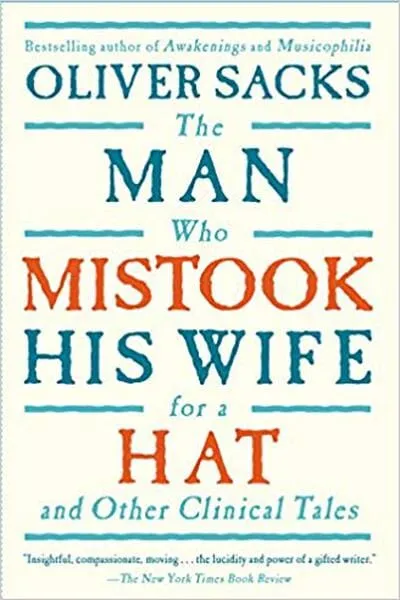 The Man Who Mistook His Wife for a Hat Book Cover - Recommendations