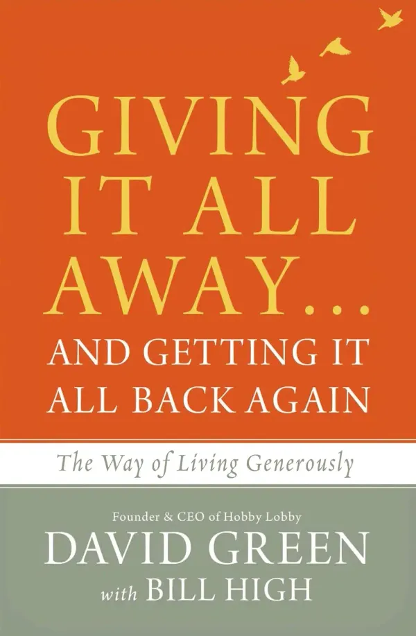 Giving It All Away…and Getting It All Back Again: The Way of Living Generously Book Cover — Recommendations
