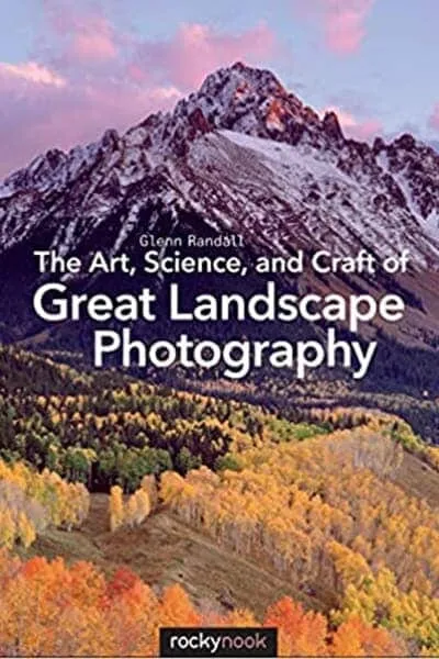 The Art Science and Craft of Great Landscape Photography Book Cover — Recommendations