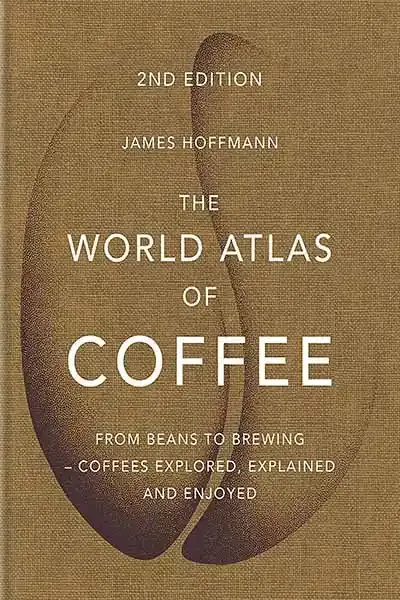 The World Atlas of Coffee Book Cover — Recommendations