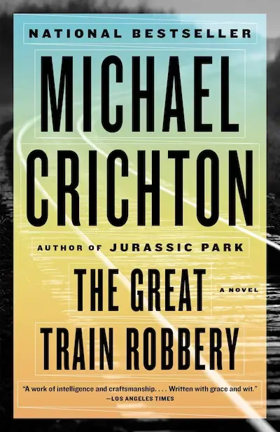 The Great Train Robbery: A Novel Book Cover — Recommendations