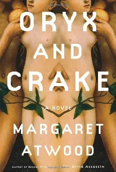 Oryx and Crake: A Novel Book Cover — Recommendations