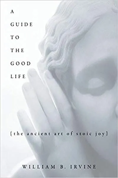 A Guide to the Good Life Book Cover - Recommendations
